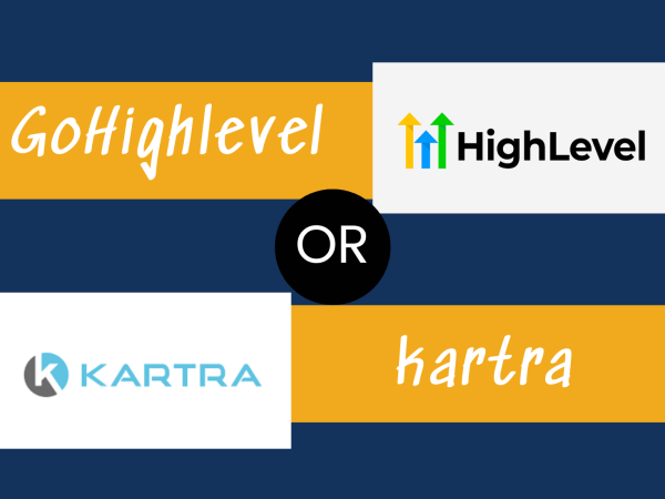 Go High Level vs Kartra