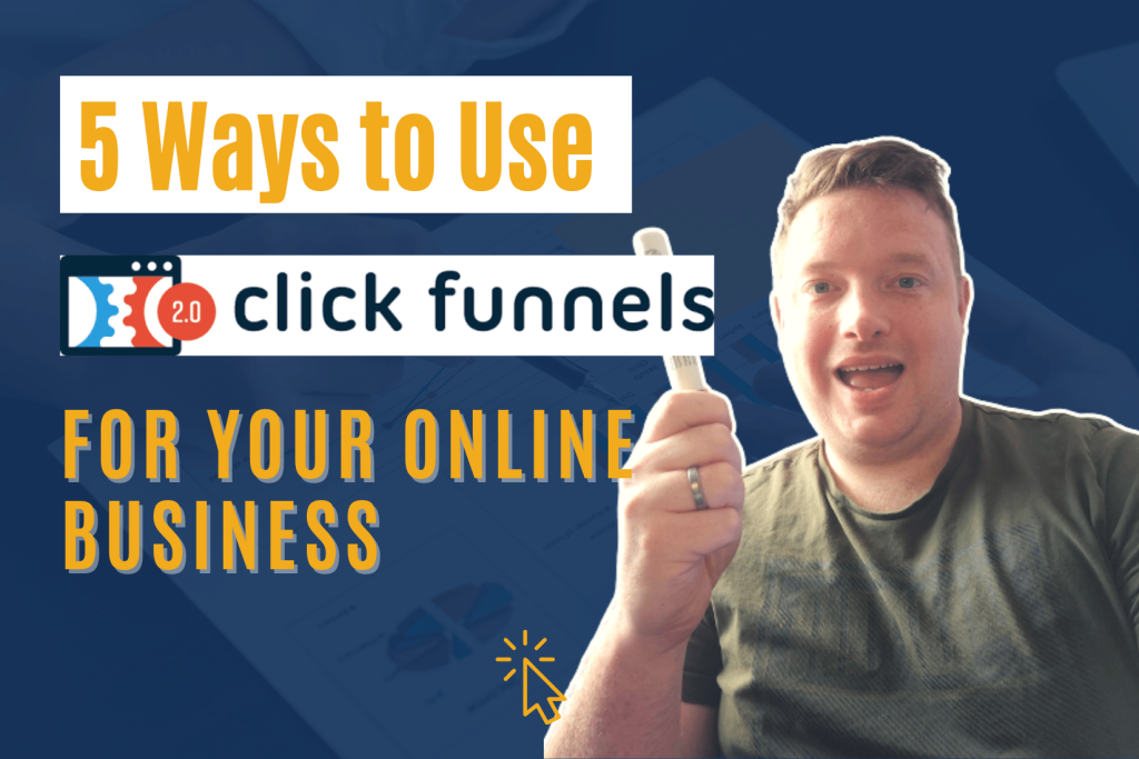 5-ways-to-use-clickfunnels
