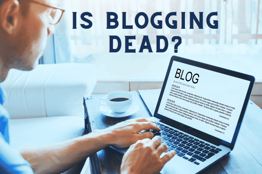 is blogging dead? banner