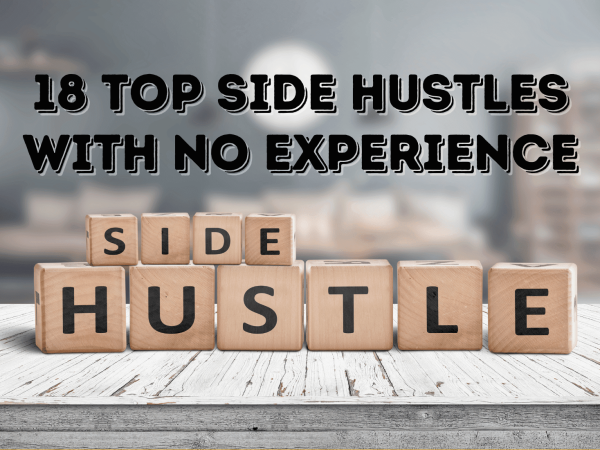 Side Hustles With No Experience